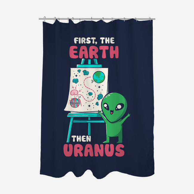 First The Earth Then Uranus-None-Polyester-Shower Curtain-tobefonseca