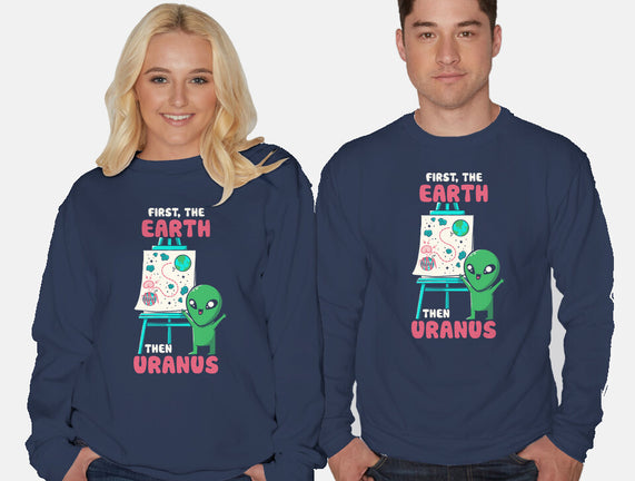 First The Earth Then Uranus