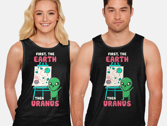 First The Earth Then Uranus
