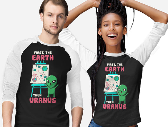 First The Earth Then Uranus