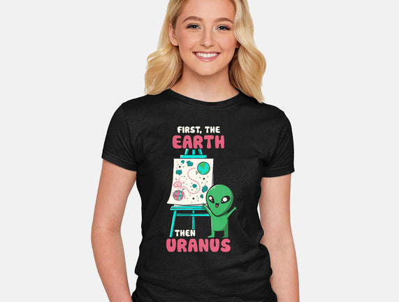 First The Earth Then Uranus