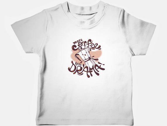 More Coffee Less Drama