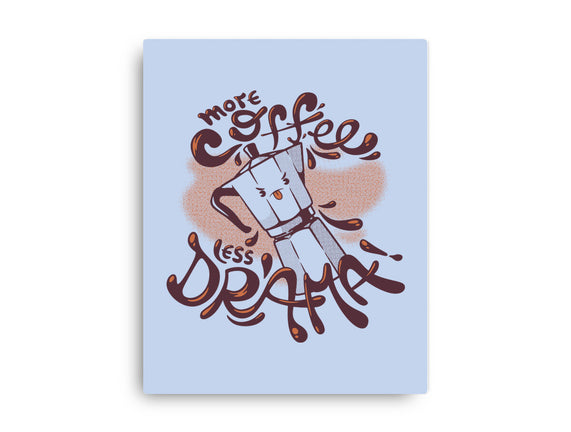 More Coffee Less Drama