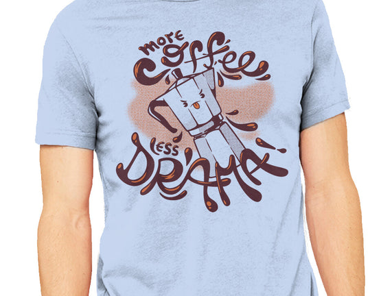 More Coffee Less Drama