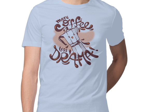 More Coffee Less Drama