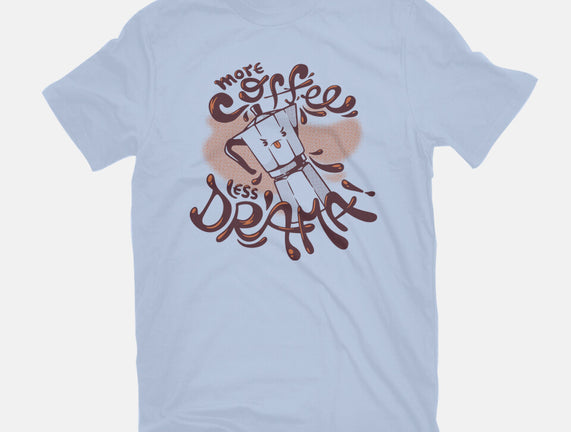 More Coffee Less Drama