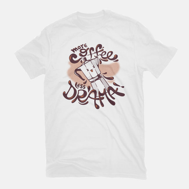 More Coffee Less Drama-Womens-Fitted-Tee-tobefonseca