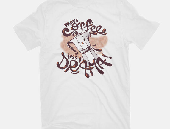 More Coffee Less Drama
