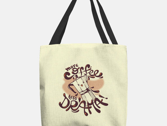 More Coffee Less Drama