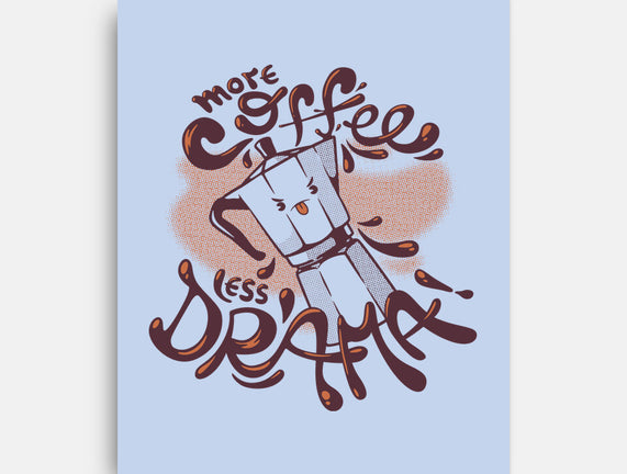 More Coffee Less Drama