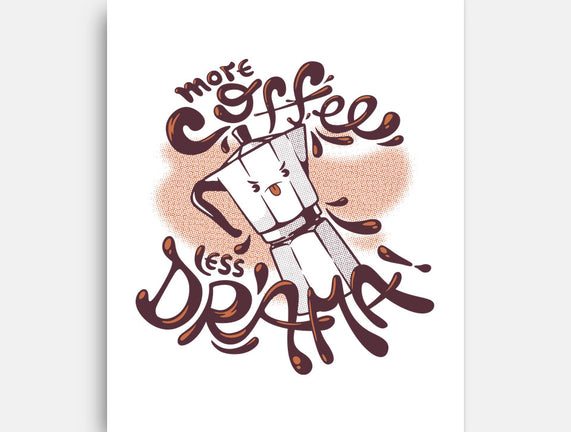 More Coffee Less Drama