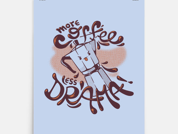 More Coffee Less Drama