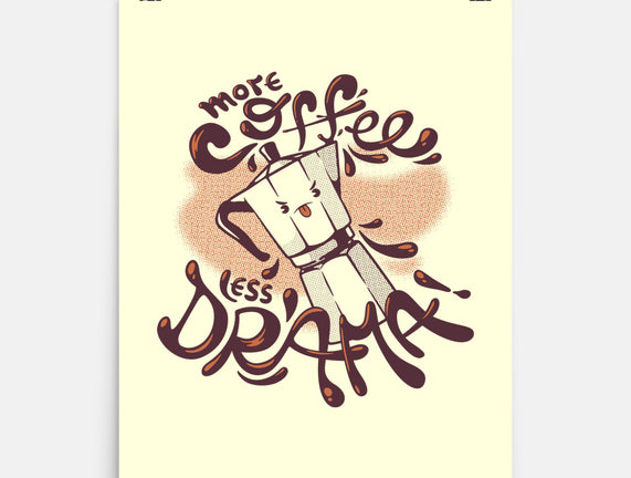 More Coffee Less Drama