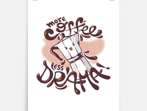 More Coffee Less Drama