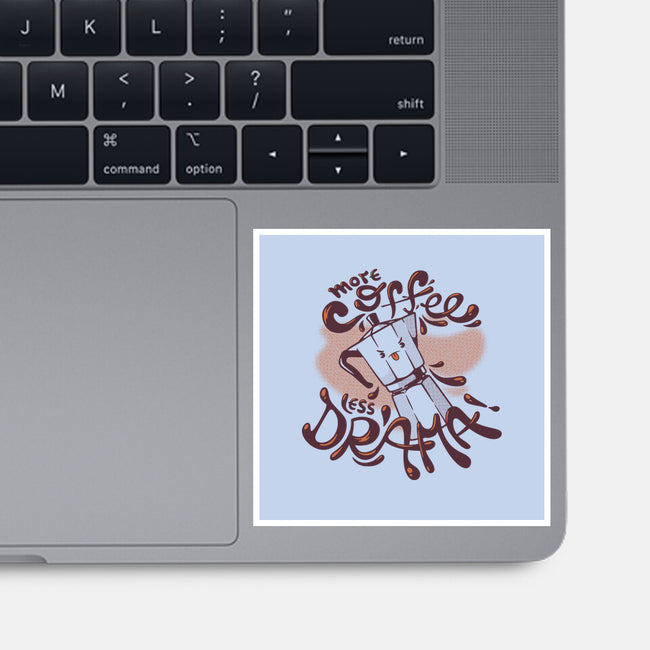 More Coffee Less Drama-None-Glossy-Sticker-tobefonseca