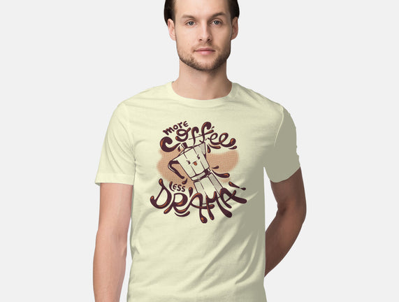 More Coffee Less Drama