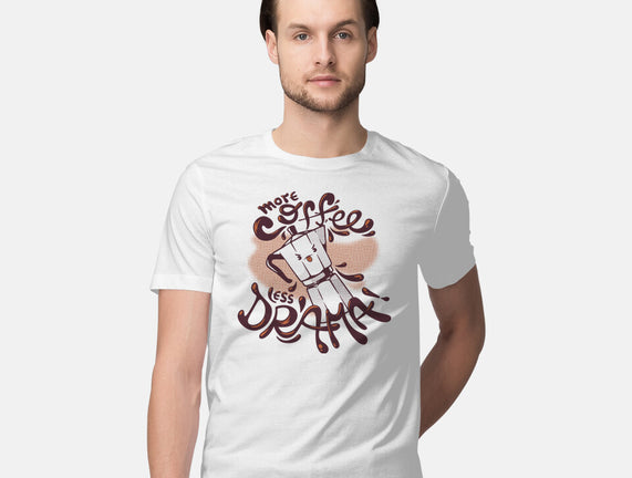 More Coffee Less Drama