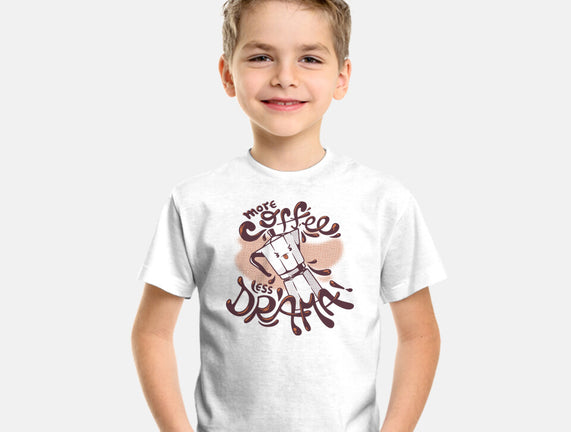 More Coffee Less Drama