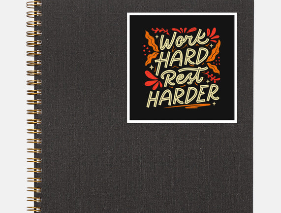Work Hard Rest Harder