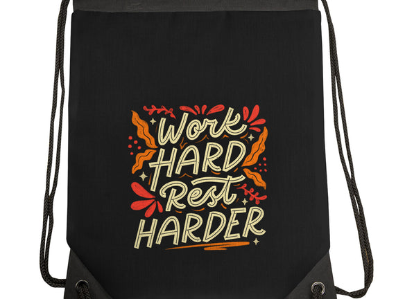 Work Hard Rest Harder