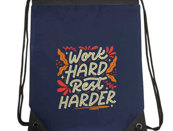 Work Hard Rest Harder