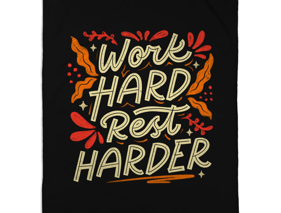 Work Hard Rest Harder