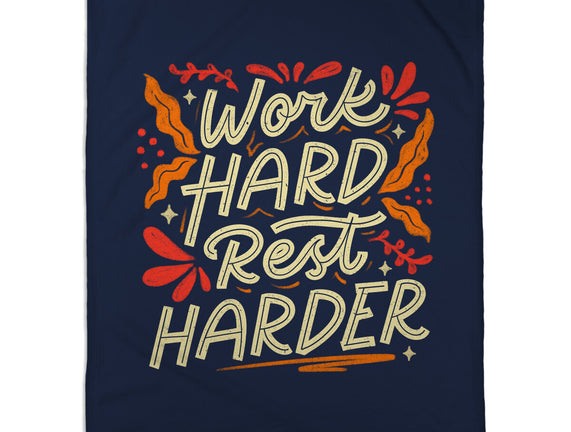 Work Hard Rest Harder