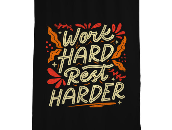 Work Hard Rest Harder
