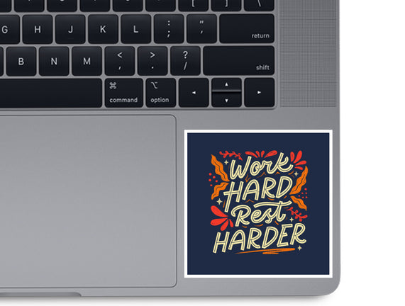 Work Hard Rest Harder