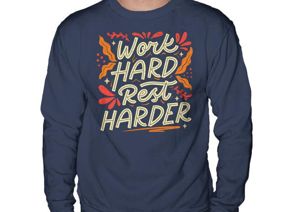 Work Hard Rest Harder