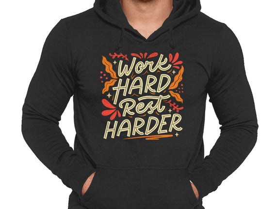 Work Hard Rest Harder