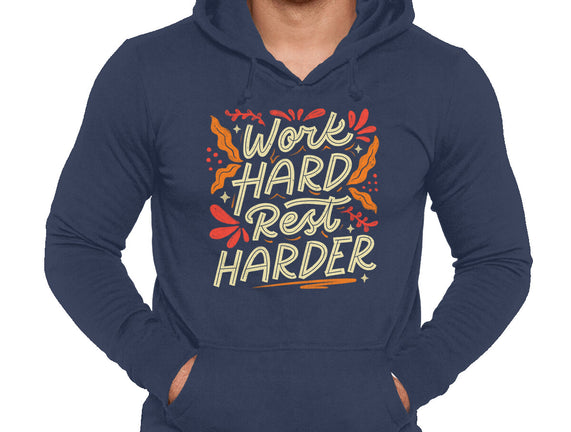 Work Hard Rest Harder