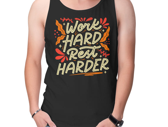 Work Hard Rest Harder