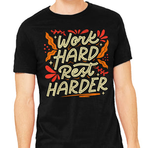Work Hard Rest Harder