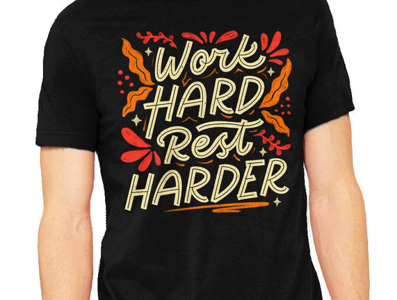 Work Hard Rest Harder