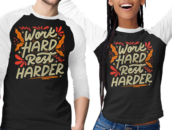 Work Hard Rest Harder