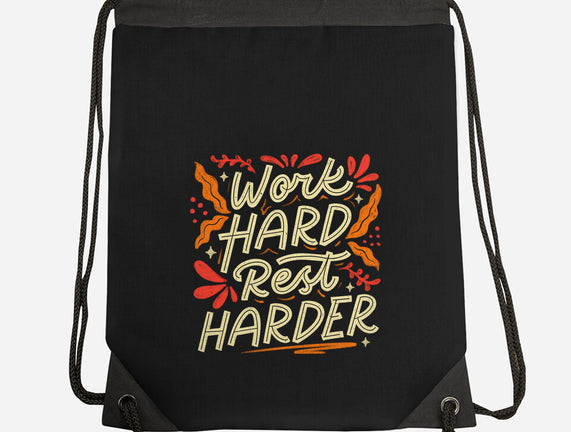 Work Hard Rest Harder