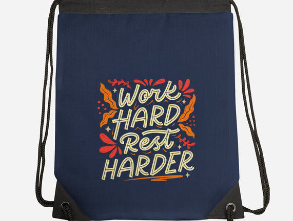 Work Hard Rest Harder