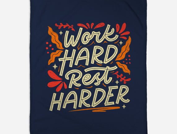 Work Hard Rest Harder