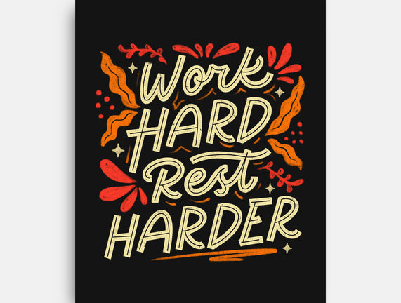 Work Hard Rest Harder