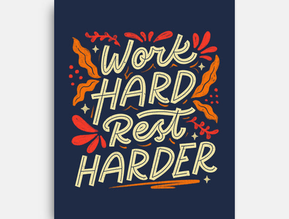 Work Hard Rest Harder