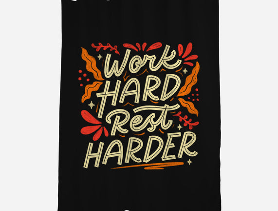 Work Hard Rest Harder