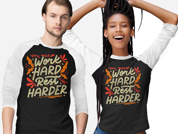 Work Hard Rest Harder