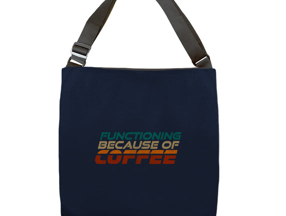 Functioning Because Of Coffee