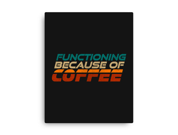 Functioning Because Of Coffee