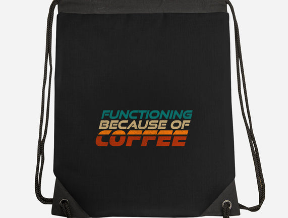 Functioning Because Of Coffee
