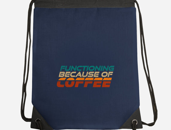 Functioning Because Of Coffee