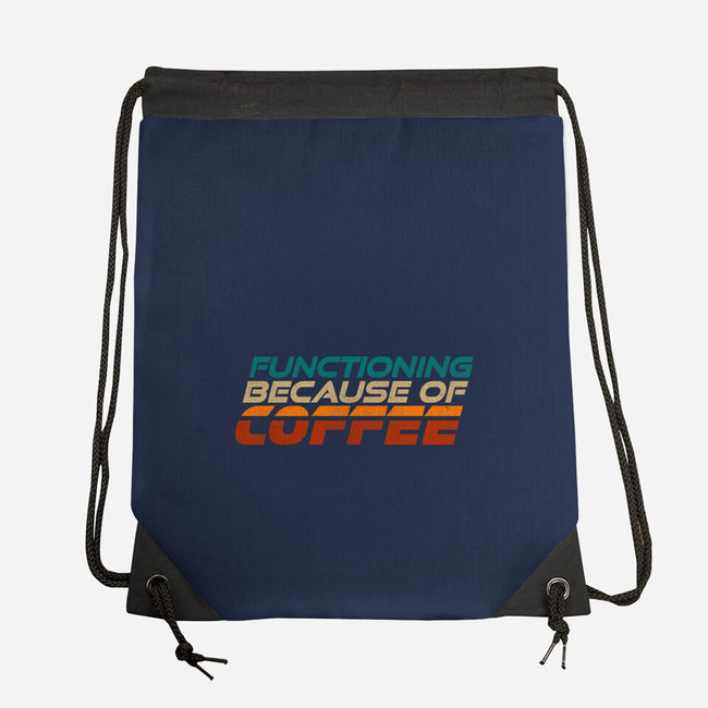 Functioning Because Of Coffee-None-Drawstring-Bag-koalastudio
