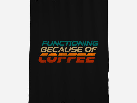 Functioning Because Of Coffee
