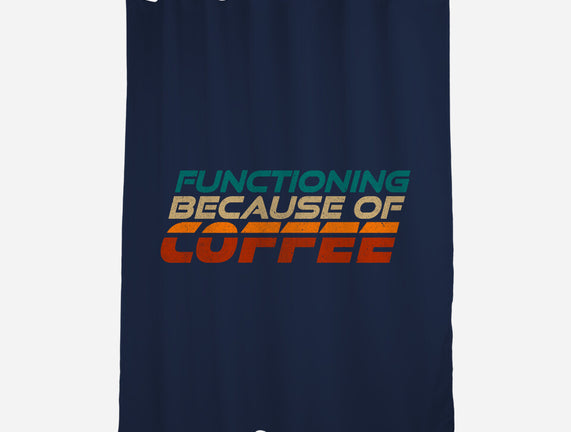 Functioning Because Of Coffee